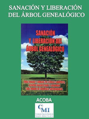 cover image of Sanación y liberación del árbol genealógico